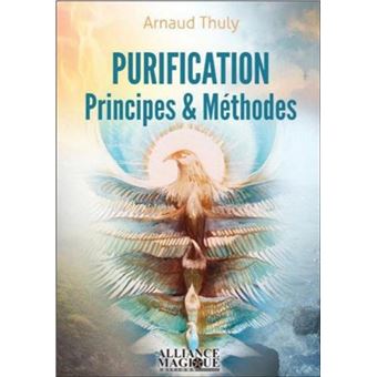 Purification : Principes et Méthodes - Collectif Spirite