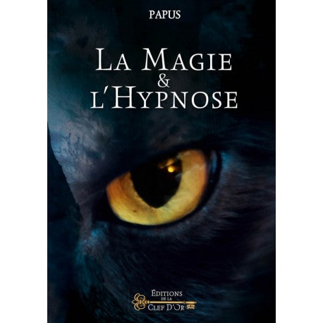 Magie et Hypnose - Papus - Collectif Spirite